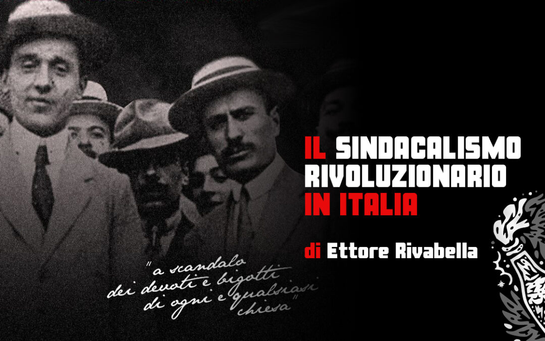 Il SINDACALISMO RIVOLUZIONARIO IN ITALIA