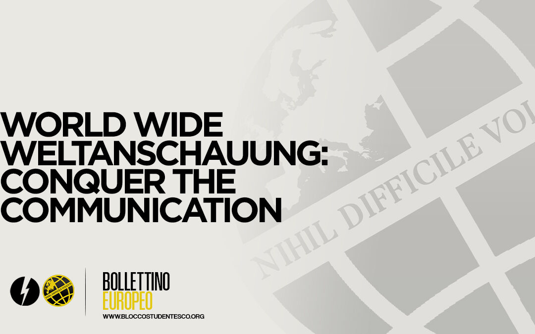 WORLD WIDE WELTANSCHAUUNG: CONQUER THE COMMUNICATION